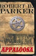 Читать онлайн книгу Appaloosa автор Parker Robert B. Книга Appaloosa