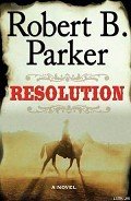 Читать онлайн книгу Resolution автор Parker Robert B. Книга Resolution