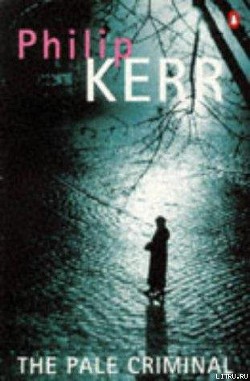 Читать онлайн книгу Бледный убийца автор Керр Филипп Книга Бледный убийца