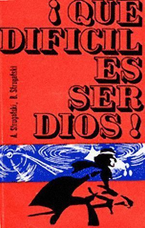 Книга Que dificil es ser Dios