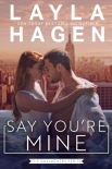 Книга Say You're Mine (The Gallaghers Book 1)