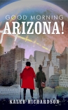 Книга Good Morning, Arizona!