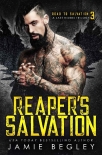 Книга Reaper's Salvation: A Last Riders Trilogy