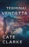 Книга Terminal Vendetta (A Diana Weick Thriller Book 3)