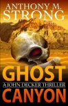 Книга Ghost Canyon (The John Decker Supernatural Thriller Series Book 7)