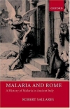 Книга Malaria and Rome: A History of Malaria in Ancient Italy