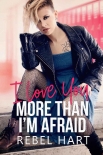 Книга I Love You More Than I'm Afraid (Our Forevers #2)
