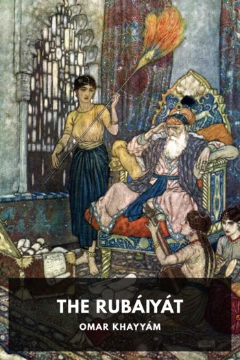 Читать онлайн книгу The Rubáiyát of Omar Khayyám автор Omar Khayyám Книга The Rubáiyát of Omar Khayyám