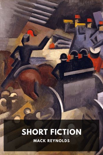 Читать онлайн книгу Short Fiction автор Mack Reynolds Книга Short Fiction