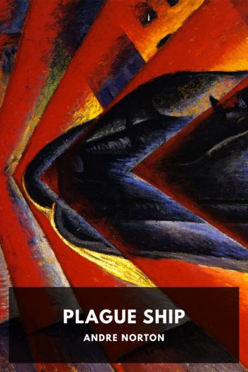 Читать онлайн книгу Plague Ship автор Andre Norton Книга Plague Ship
