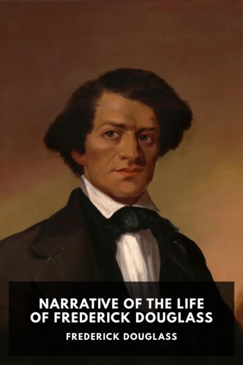 Читать онлайн книгу Narrative of the Life of Frederick Douglass автор Frederick Douglass Книга Narrative of the Life of Frederick Douglass