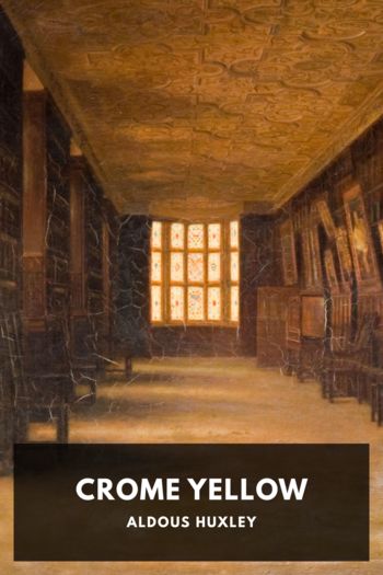 Читать онлайн книгу Crome Yellow автор Aldous Huxley Книга Crome Yellow