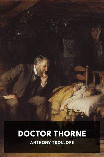 Читать онлайн книгу Doctor Thorne автор Anthony Trollope Книга Doctor Thorne