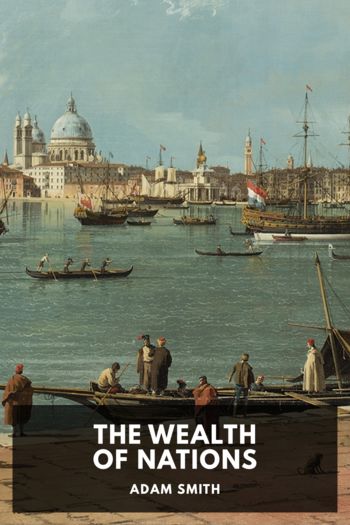 Читать онлайн книгу The Wealth of Nations автор Adam Smith Книга The Wealth of Nations