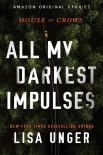 Книга All My Darkest Impulses (House of Crows)