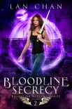 Книга Bloodline Secrecy: A Young Adult Urban Fantasy Academy Novel (Bloodline Academy Book 2)