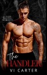 Книга The Handler : A Dark Russian Mafia Romance (The Cells of Kalashov Book 2)