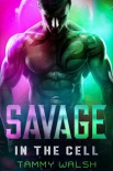 Книга Savage in the Cell: A Scifi Alien Romance (Fated Mates of Breeder Prison Book 2)