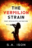 Книга The Vermilion Strain : Post-Apocalyptic Extinction