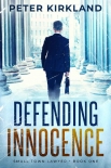 Книга Defending Innocence (Small Town Lawyer Book 1)