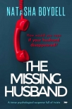 Книга The Missing Husband: a tense psychological suspense full of twists