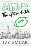 Книга Matthew Caldwell: The Untouchable (Empire High #1.5)