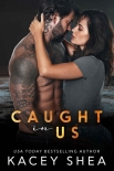 Книга Caught in Us (Caught Series Book 4)