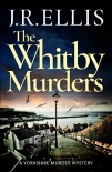 Книга The Whitby Murders (A Yorkshire Murder Mystery)
