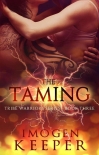 Книга The Taming: Book 3 in the Tribe Warrior Series