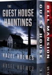 Книга The Guest House Hauntings Boxset