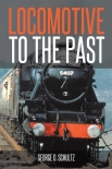 Книга Locomotive to the Past