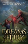 Книга Dreams of Fury: Descendants of the Fall Book IV
