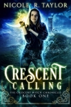 Книга Crescent Calling: The Crescent Witch Chronicles - Book One