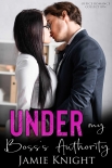 Книга Under My Boss's Authority: Office Romance Collection