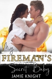 Книга My Fireman's Secret Baby