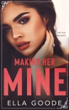 Книга Making Her Mine
