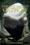 Книга The Last Narkoy: Gathow: Book 2