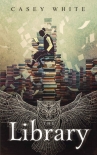Книга The Library (The Librarian of Alexandria Book 1)