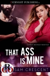 Книга That Ass Is Mine (Curvy Women Wanted Book 26)