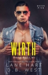 Книга Wirth (Dirty Aces MC Book 5)