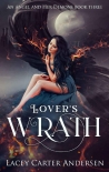 Книга Lover's Wrath: A Paranormal Reverse Harem Romance (An Angel and Her Demons Book 3)