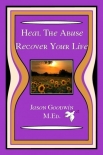 Книга Heal The Abuse - Recover Your Life