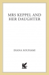 Книга Mrs. Keppel and Her Daughter