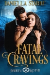 Книга Fatal Cravings: Immortal Keeper Vampire Paranormal Romance Series