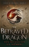 Книга The Betrayed Dragon (Cycle of Dragons Book 2)