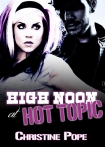 Книга High Noon at Hot Topic
