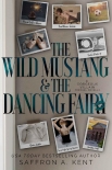 Книга The Wild Mustang & The Dancing Fairy: A Gorgeous Villain Prequel Novella