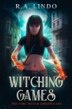 Книга Witching Games: The Fire Witch Chronicles 1