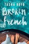 Книга Broken French: A widowed, billionaire, single dad romance