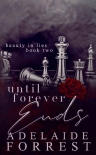 Книга Until Forever Ends: A Dark Mafia Romance
